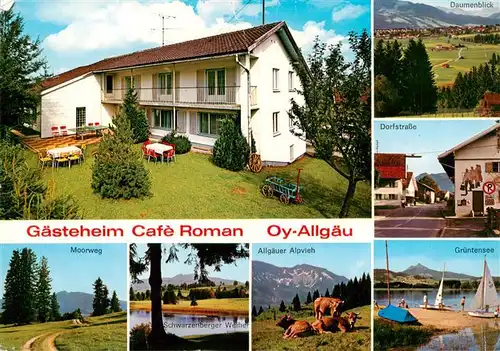 AK / Ansichtskarte 73901351 Oy Gaesteheim Cafe Roman Moorweg Schwarzenberger Weiher Allgaeuer Alpvieh Gruentensee Dorfstrasse Daumenblick Oy