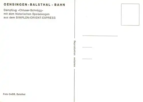 AK / Ansichtskarte  Balsthal_SO Dampfzug Chluser Schnaegg Oensingen-Balsthal-Bahn Historischer Speisewagen Simplon-Orient-Express 