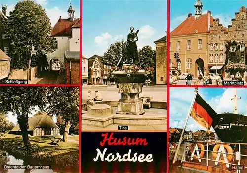 AK / Ansichtskarte 73901427 Husum__Nordfriesland Schlossgang Ostenfelder Bauernhaus Tine Statue Marktplatz Hafen 