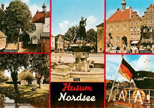 AK / Ansichtskarte  Husum__Nordfriesland Schlossgang Ostenfelder Bauernhaus Tine Statue Marktplatz Hafen 