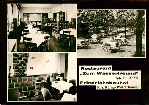 AK / Ansichtskarte 73901687 Friedrichsbauhof Restaurant Zum Wasserfreund Gastraum Gartenrestaurant Friedrichsbauhof