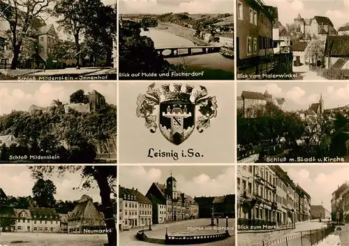 AK / Ansichtskarte  Leisnig Schloss Mildenstein Innenhof Mulde und Fischerdorf Malerwinkel Schloss mit Stadt und Kirche Neumarkt Markt mit Rathaus Marktblick Leisnig