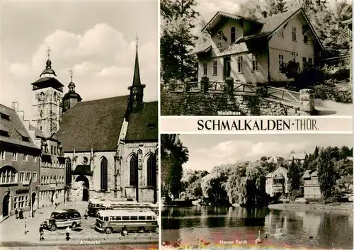 AK / Ansichtskarte  Schmalkalden Altmarkt Kirche Waldhaus Neuer Teich Schmalkalden