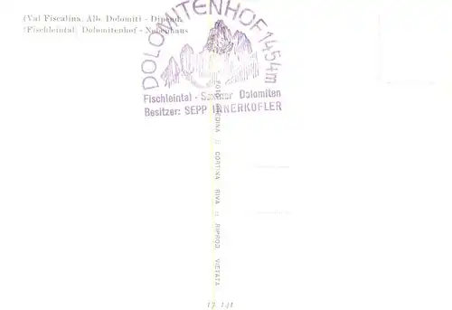 AK / Ansichtskarte  Fischleintal_Fischleinthal_Val_Fiscalina_Suedtirol_IT Dolomitenhof 