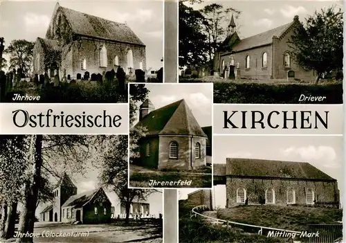 AK / Ansichtskarte 73903209 Ihrhove Ostfries Kirchen Driever Ihrenerfeld Ihrhove Mittling Mark Ihrhove