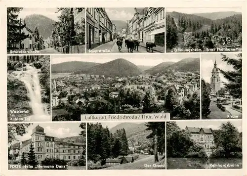 AK / Ansichtskarte  Friedrichroda Schweizerstrasse Hauptstrasse Erholungsheim Ernst Thaelmann Wasserfall im Kuehlen Tal Panorama Kirche FDGB Heim Hermann Danz Der Grund Reinhardsbrunn