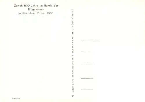 AK / Ansichtskarte  Zuerich__ZH 600 Jahre Jubilaeumsfeier Juni 1951