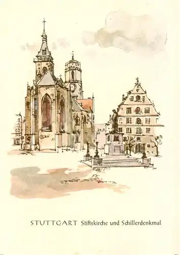 AK / Ansichtskarte  Stuttgart Stiftskirche mit Schillerdenkmal Kuenstlerkarte