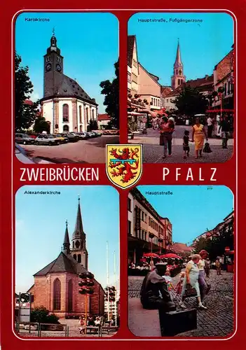 AK / Ansichtskarte 73906043 Zweibruecken_Pfalz Karlskirche Hauptstrasse Fussgaengerzone Alexanderkirche Hauptstrasse