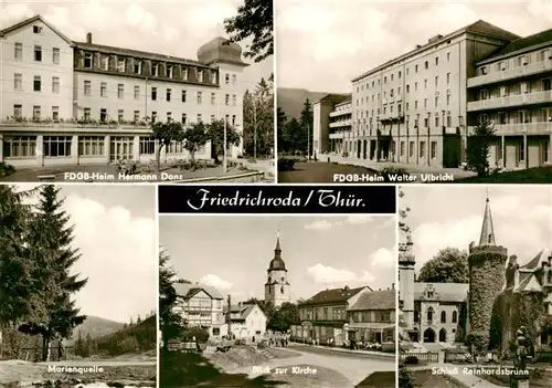 AK / Ansichtskarte  Friedrichroda FDGB Heime Hermann Danz und Walter Ulbricht Marienquelle Kirche Schloss Reinhardsbrunn