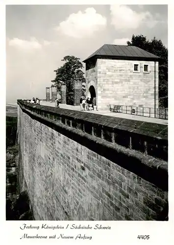 AK / Ansichtskarte  Koenigstein_Saechsische_Schweiz Festung Mauerkrone mit Neuem Aufzug