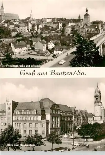 AK / Ansichtskarte 73906347 Bautzen Friedensbruecke mit Altstadt Blick zum Reichenturm