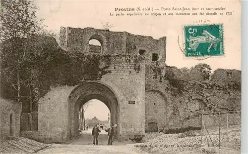 AK / Ansichtskarte  Provins_77_Seine-et-Marne Porte Saint Jean La partie superieure du donjon et son clocheton ont ete demolis en 1723