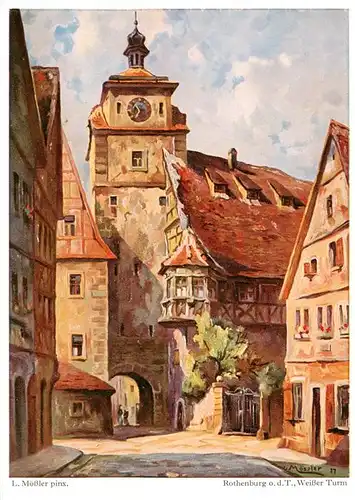 AK / Ansichtskarte  Moessler_Ludwig_Moessler_Ludwig Rothenburg Weisser Turm