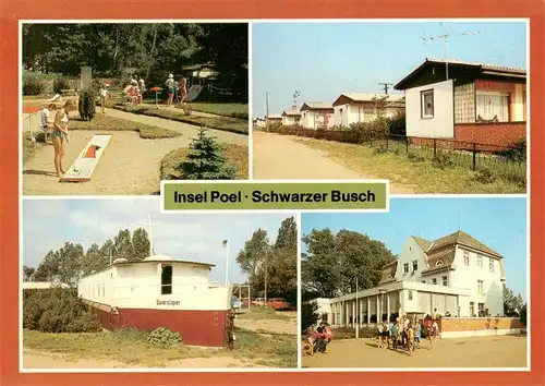 AK / Ansichtskarte  Insel_Poel Schwarzer Busch Minigolf Bungalows Dwarsloeper FDGB Erholungsheim Freundschaft