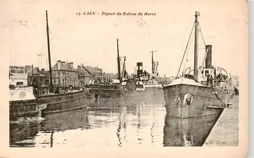 AK / Ansichtskarte  Caen_14 Depart du Bateau du Havre