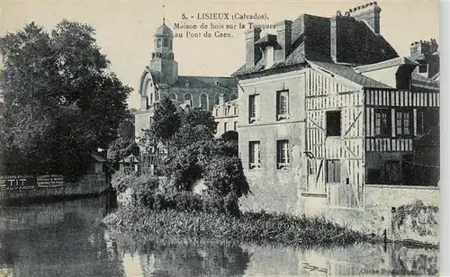AK / Ansichtskarte  Lisieux_14_Calvados Maison de bois sur la Tonques au Pont de Caen