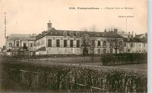 AK / Ansichtskarte  Fontainebleau_77_Seine_et_Marne Hopital Civil et Militaire