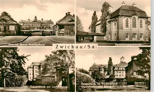 AK / Ansichtskarte  Zwickau__Sachsen Heinrich Braun Krankenhaus Verwaltungsgebaeue Frauenklinik mit Laubengang Verwaltung mit Operations und Roentgengebaeude