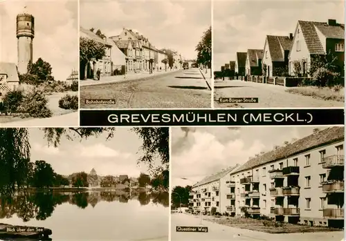 AK / Ansichtskarte  Grevesmuehlen Wasserturm Bahnhofstrasse Kurt Buerger Strasse Seepartie Questiner Weg