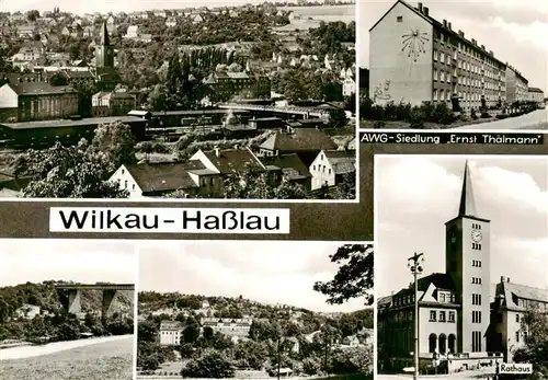 AK / Ansichtskarte 73907541 Wilkau-Hasslau Panorama AWG Siedlung Ernst Thaelmann Rathaus