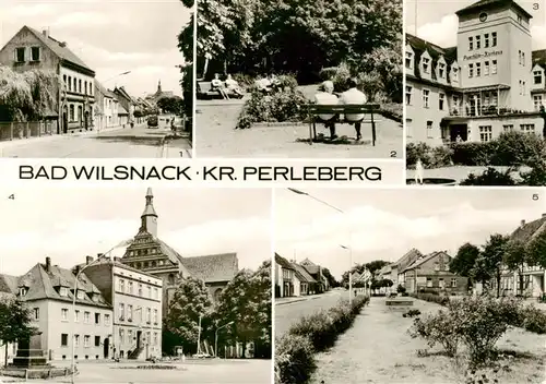 AK / Ansichtskarte  Bad_Wilsnack Ernst Thaelmann Strasse Im Kurpark Puschkin Kurhaus Rathaus