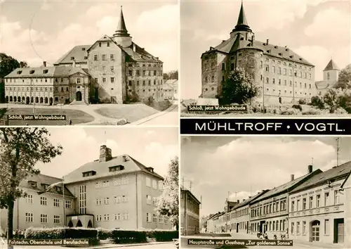 AK / Ansichtskarte  Muehltroff Schloss Wohngebaeude Polytechn Oberschule Berufsschule Hauptstrasse und Gasthaus Zur goldenen Sonne