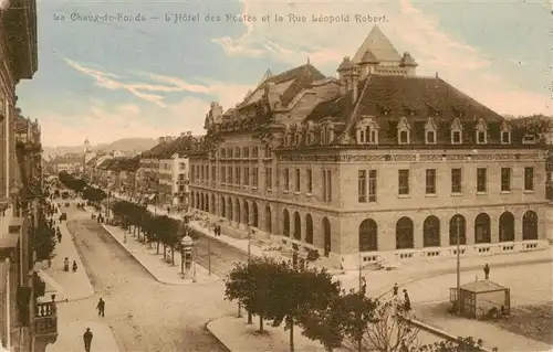 AK / Ansichtskarte  La_Chaux-de-Fonds_NE Hotel des Postes et la Rue Leopold Robert