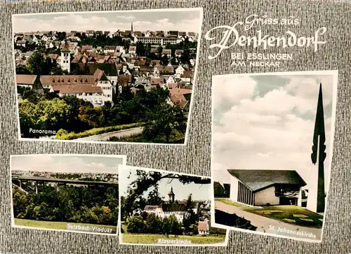 AK / Ansichtskarte  Denkendorf_Wuerttemberg Panorama Sulzbach Viadukt Klosterkirche St Johanneskirche