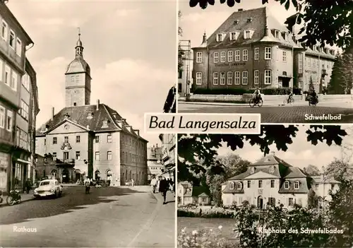 AK / Ansichtskarte  Bad_Langensalza Rathaus Schwefelbad Klubhaus des Schwefelbades