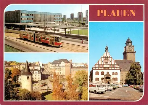 AK / Ansichtskarte 73909279 Plauen__Vogtland Oberer Bahnhof Otto Grotewohl Platz Rathaus 