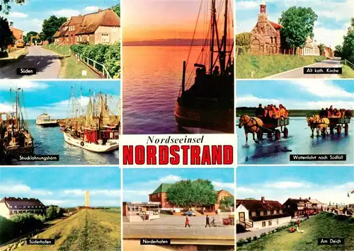 AK / Ansichtskarte  Nordstrand Sueden Strucklahnungshoern Suederhafen Norderhafen Kath Kirche Wattenfahrt nach Suedfall Am Deich