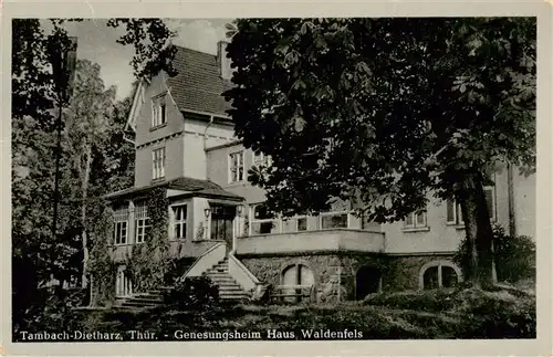 AK / Ansichtskarte  Tambach-Dietharz Genesungsheim Haus Waldenfels