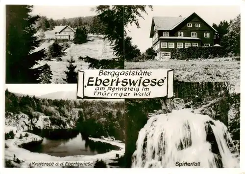 AK / Ansichtskarte 73910413 Rennsteig Berggaststaette Ebertswiese Kratersee an der Ebertswiese Spitterfall