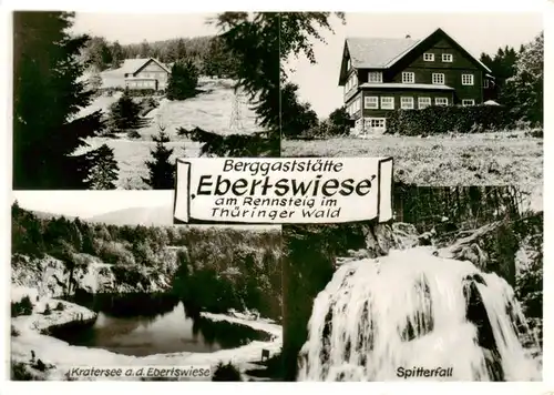 AK / Ansichtskarte  Rennsteig Berggaststaette Ebertswiese Kratersee an der Ebertswiese Spitterfall