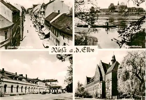 AK / Ansichtskarte  Riesa_Sachsen Ernst Thaelmann Strasse Jahna Muendung Bahnhof Oberschule