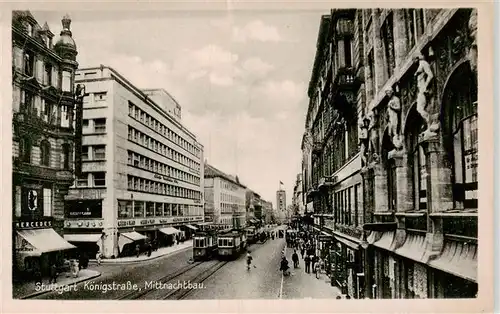 AK / Ansichtskarte  Strassenbahn_Tramway-- Stuttgart Koenigstrasse