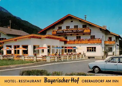 AK / Ansichtskarte  Oberaudorf_Inn Hotel Restaurant Bayerischer Hof