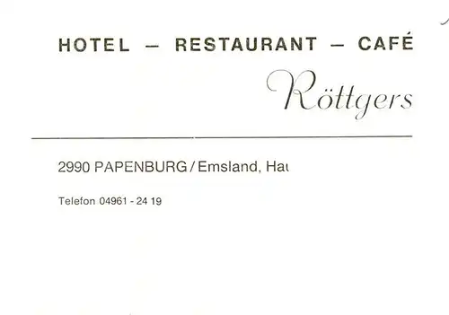 AK / Ansichtskarte  Papenburg_Ems Hotel Restaurant Cafe Roettgers