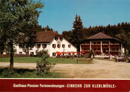 AK / Ansichtskarte 73910923 Grafenau_Niederbayern Gasthaus Pension Ferienwohnungen Einkehr zur Kleblmuehle