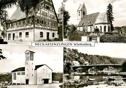 AK / Ansichtskarte 73911023 Neckartenzlingen Rathaus Ev Kirche Kath Kirche Partie am Neckar