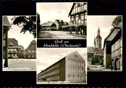 AK / Ansichtskarte 73911079 Hirschfelde_Sachsen Ernst Thaelmann Platz Neue Schule Kirchgasse