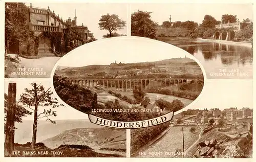 AK / Ansichtskarte 73911190 Huddersfield_UK The Castle Lockwood Viaduct and Castle Hill The Lake Greenhead Park The Banks near Fixby The Mount Outlane