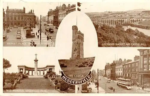 AK / Ansichtskarte  Huddersfield_UK Markte Place and New Street Lockwood Viaduct and Castle Hill War Memorial Greenhead Park New Street