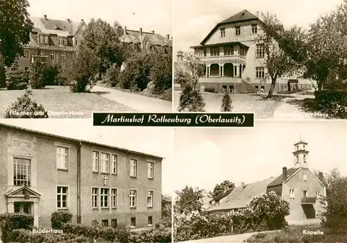 AK / Ansichtskarte 73911448 Rothenburg__Oberlausitz Martinshof Rothenburg Fliedner und Oberlin Haus Bruederhaus Kapelle 