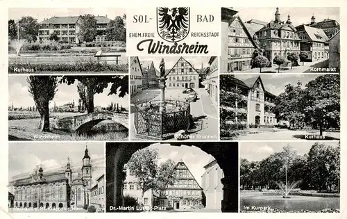 AK / Ansichtskarte  Windsheim_Bad Kurhaus Kornmarkt Windsheim Schoener Brunnen Rathaus St Kiliankirche Dr Martin Luther Platz Kurparkpartie