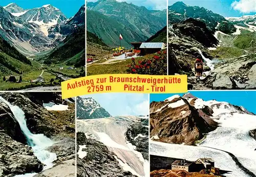 AK / Ansichtskarte 73913524 Pitztal_Pitzthal_Tirol_AT Aufstieg zur Braunschweigerhuette Mittelberg mit Talschluss Wasserfall Gletscherzunge 