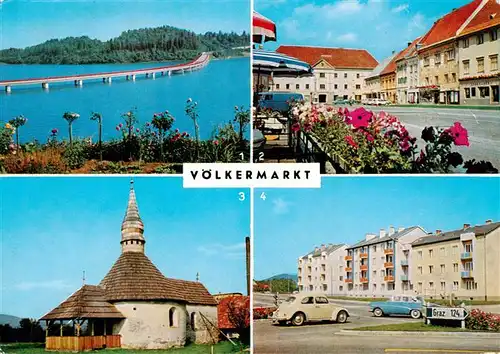 AK / Ansichtskarte  Voelkermarkt Edling Stausee mit Bruecke Hauptplatz Karner Neuer Stadtteil