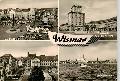 AK / Ansichtskarte  Wismar_Mecklenburg Markt Vor Wendorf Platz des Friedens Hafenblick