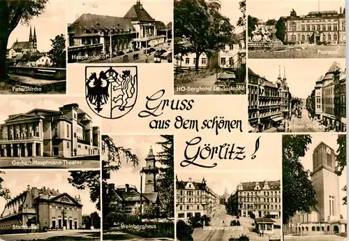 AK / Ansichtskarte  Goerlitz__Sachsen Peterskirche Hauptbahnhof HO Berghotel Landeskrone Postamt Berliner Strasse Gerhart Hauptmann Theater Stadthalle Weinberghaus Brautwiesenplatz